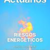 Actuarios 58, Riesgos energéticos